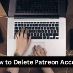 How to Delete Patreon Account