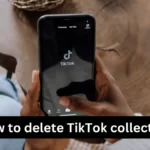 How to delete TikTok collections